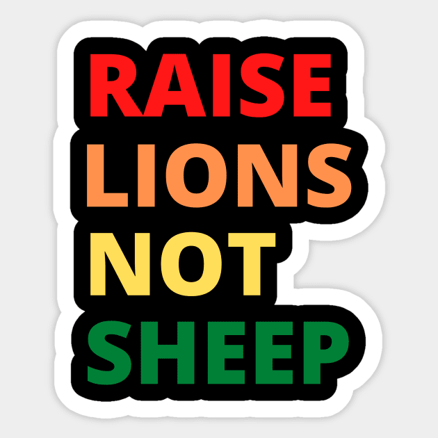 Raise Lions Not Sheep Patriot Sticker by MinimalSpace